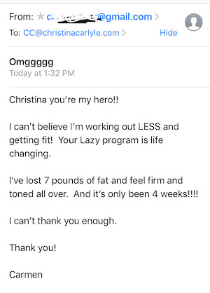 an email from a Lazy Girl program participant describing their results